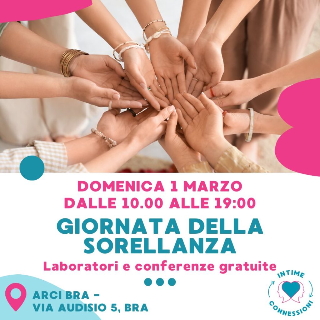 Locandina «Giornata della sorellanza» – festival Intime Connessioni, Bra